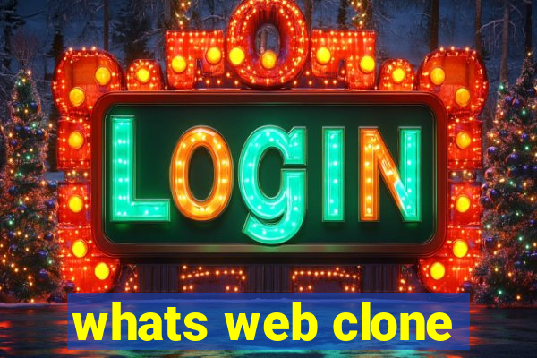 whats web clone